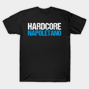 Hardcore Napoletano T-Shirt